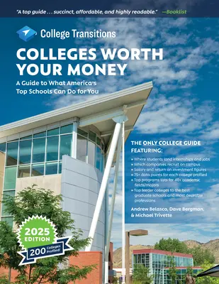Vysoké školy, které stojí za vaše peníze: Vyděláte za své peníze: Průvodce tím, co pro vás mohou udělat nejlepší americké školy - Colleges Worth Your Money: A Guide to What America's Top Schools Can Do for You