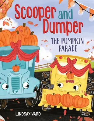 Scooper and Dumper the Pumpkin Parade (Dýňový průvod) - Scooper and Dumper the Pumpkin Parade