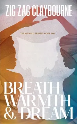 Dech, teplo a sen - Breath, Warmth, and Dream