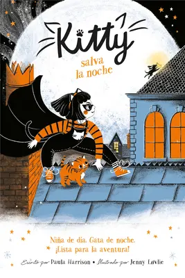 Kitty Salva la Noche = Kitty a tygří poklad - Kitty Salva la Noche = Kitty and the Tiger Treasure