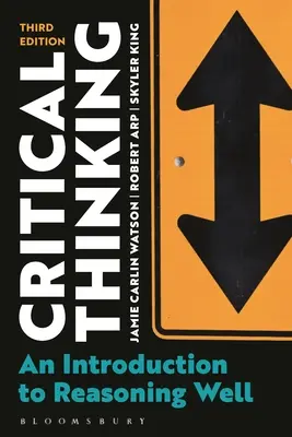 Kritické myšlení: Úvod do správného uvažování - Critical Thinking: An Introduction to Reasoning Well