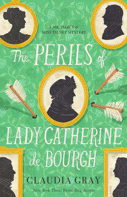 Úskalí lady Kateřiny de Bourgh - The Perils of Lady Catherine de Bourgh