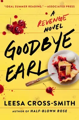 Sbohem Earle: román o pomstě - Goodbye Earl: A Revenge Novel