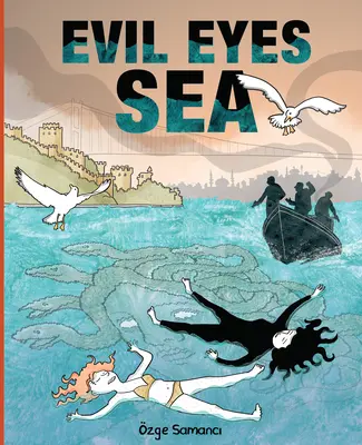 Zlé oči moře - Evil Eyes Sea