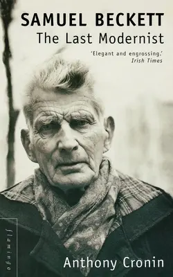 Samuel Beckett: poslední modernista - Samuel Beckett: The Last Modernist