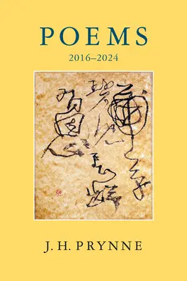 Jh Prynne: Básně 2016-2024 - Jh Prynne: Poems 2016-2024