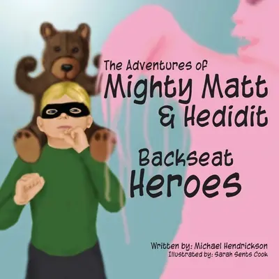 Hrdinové ze zadních sedadel - Backseat Heroes