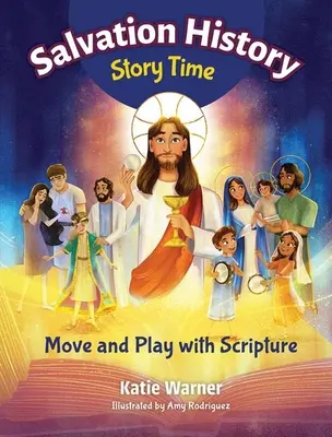 Příběhová hodina o historii spásy: Hýbejte se a hrajte si s Písmem - Salvation History Story Time: Move and Play with Scripture