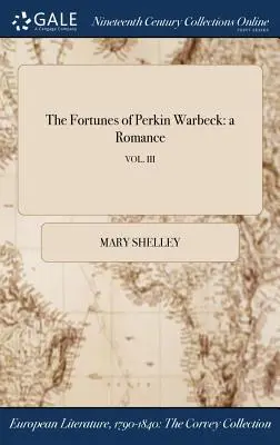 Osudy Perkina Warbecka: román; VOL. III - The Fortunes of Perkin Warbeck: a Romance; VOL. III