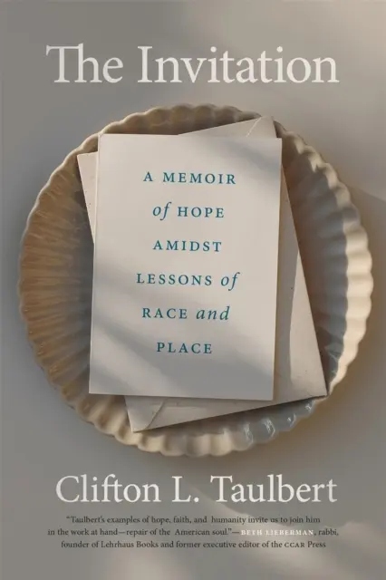 Pozvánka: A Memoir of Hope Amidst Lessons of Race and Place (Vzpomínky na naději uprostřed lekcí o rase a místě) - The Invitation: A Memoir of Hope Amidst Lessons of Race and Place