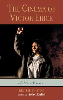 Kino Vctora Erice: Otevřené okno - The Cinema of Vctor Erice: An Open Window