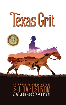 Texas Grit: Dobrodružství Wildera Gooda #2 - Texas Grit: The Adventures of Wilder Good #2