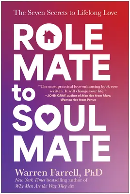 Od spřízněné role ke spřízněné duši: Sedm tajemství celoživotní lásky - Role Mate to Soul Mate: The Seven Secrets to Lifelong Love