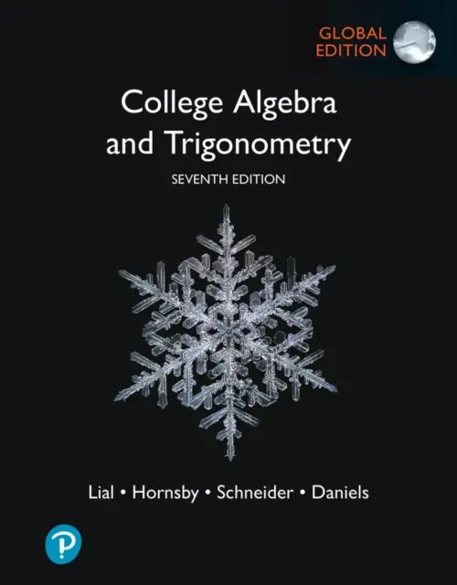 Vysokoškolská algebra a trigonometrie, celosvětové vydání - College Algebra and Trigonometry, Global Edition