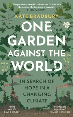 Jedna zahrada proti světu - One Garden Against the World