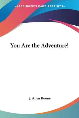 Ty jsi dobrodružství! - You Are the Adventure!