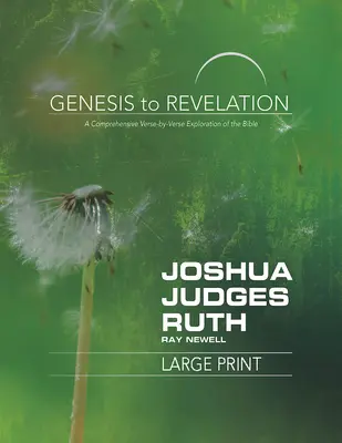 Od Genesis po Zjevení: Jozue, Soudců, Rút Kniha pro účastníky: Sborník pro účastníky: Komplexní výklad Bible po verších - Genesis to Revelation: Joshua, Judges, Ruth Participant Book: A Comprehensive Verse-By-Verse Exploration of the Bible