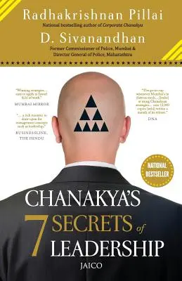 Čanakjových 7 tajemství vůdcovství - Chanakya's 7 Secrets of Leadership