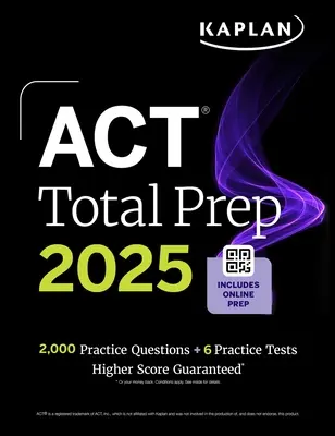 ACT Total Prep 2025: Obsahuje více než 2 000 cvičných otázek + 6 cvičných testů - ACT Total Prep 2025: Includes 2,000+ Practice Questions + 6 Practice Tests