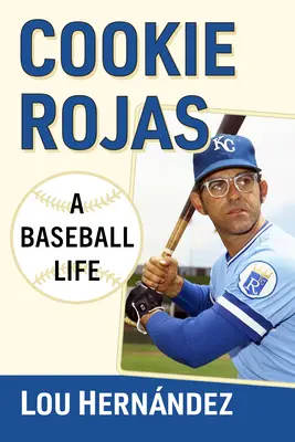 Cookie Rojas: Baseballový život - Cookie Rojas: A Baseball Life
