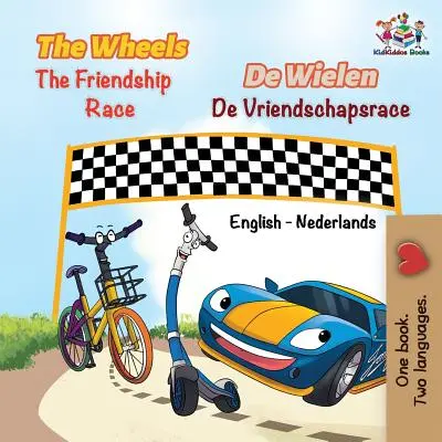 Kola Závod přátelství: anglicko-holandský dvojjazyčný překlad - The Wheels The Friendship Race: English Dutch Bilingual