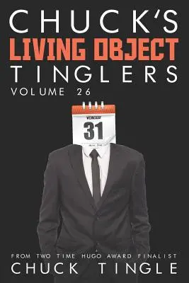Chuckovy živé předměty Tinglers: Svazek 26 - Chuck's Living Object Tinglers: Volume 26