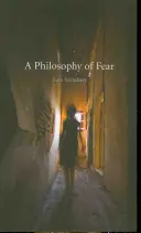 Filozofie strachu - A Philosophy of Fear