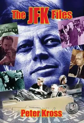 Akta JFK: JFK: Spisy JFK: co vláda po desetiletí tajila - The JFK Files: What the Government Has Kept Secret for Decades