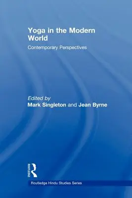 Jóga v moderním světě: Současné perspektivy - Yoga in the Modern World: Contemporary Perspectives