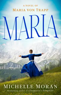 Maria: Román o Marii von Trappové - Maria: A Novel of Maria Von Trapp