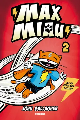 Un Superhroe Sin Poderes? / Max Meow Book 2: Donuts and Danger (Mňoukání Maxe 2: Koblihy a nebezpečí) - Un Superhroe Sin Poderes? / Max Meow Book 2: Donuts and Danger