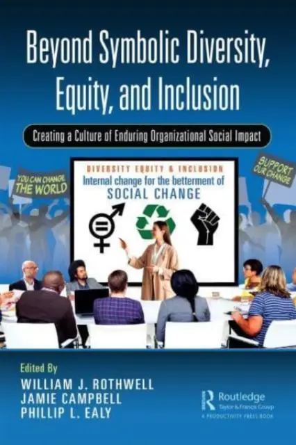 Za hranice symbolické rozmanitosti, rovnosti a inkluze: Vytváření kultury trvalého sociálního dopadu organizace: Vstřícnost a inkluze. - Beyond Symbolic Diversity, Equity, and Inclusion: Creating a Culture of Enduring Organizational Social Impact