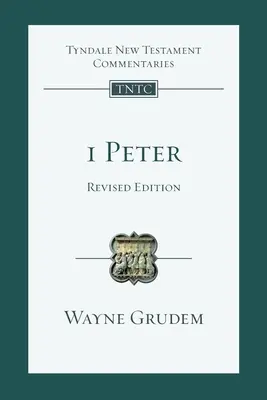 1 Peter (revidované vydání): Úvod a komentář - 1 Peter (revised edition): An Introduction And Commentary