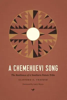 Píseň o Chemehuevi: Odolnost jižního kmene Paiutů - A Chemehuevi Song: The Resilience of a Southern Paiute Tribe