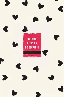 Quemar Despus de Escribir (Edicin Oficial Corazones) / Spalte po psaní - Quemar Despus de Escribir (Edicin Oficial Corazones) / Burn After Writing