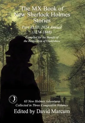The MX Book of New Sherlock Holmes Stories Part XLIII: 2024 Annual 1874-1888 (MX kniha nových příběhů Sherlocka Holmese) - The MX Book of New Sherlock Holmes Stories Part XLIII: 2024 Annual 1874-1888