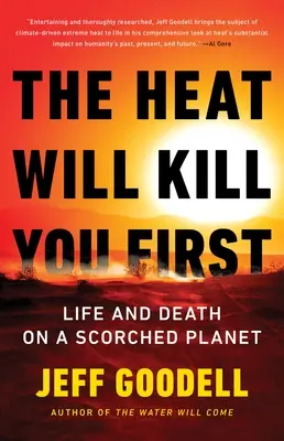 Žár tě zabije jako první: Život a smrt na spálené planetě - The Heat Will Kill You First: Life and Death on a Scorched Planet