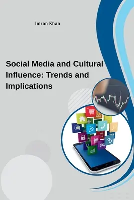 Sociální média a kulturní vliv: Trendy a důsledky - Social Media and Cultural Influence: Trends and Implications