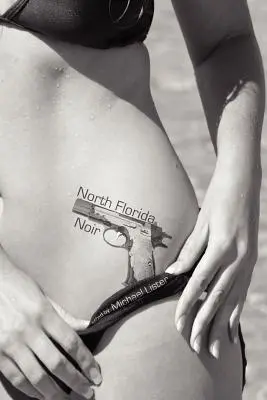 Severní Florida Noir - North Florida Noir