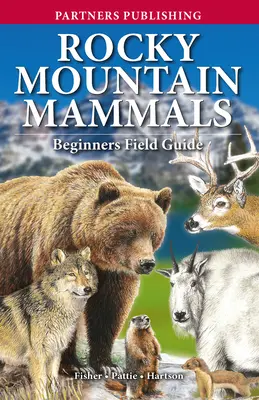 Savci Skalistých hor: Terénní průvodce pro začátečníky - Rocky Mountain Mammals: Beginners Field Guide