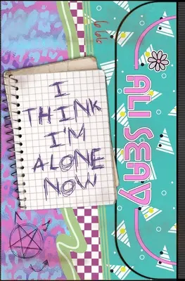 Myslím, že jsem teď sám - I Think I'm Alone Now