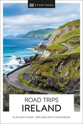 DK Eyewitness Road Trips Irsko - DK Eyewitness Road Trips Ireland