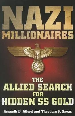 Nacističtí milionáři - Nazi Millionaires