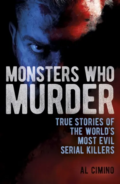 Příšery, které vraždí - Monsters Who Murder