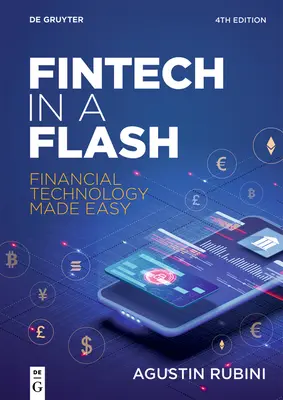 Fintech in a Flash: Snadná finanční technologie - Fintech in a Flash: Financial Technology Made Easy