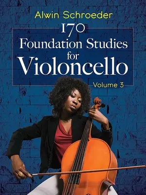 170 Základní studie pro violoncello: Svazek 3 - 170 Foundation Studies for Violoncello: Volume 3