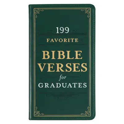 199 oblíbených biblických veršů pro maturanty z umělé kůže - 199 Favorite Bible Verses for Graduates Faux Leather