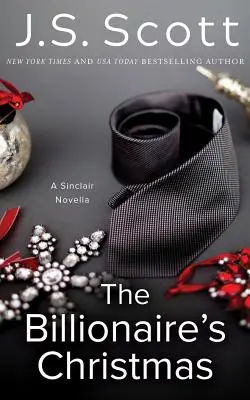 Miliardářovy Vánoce: Sinclairova novela - The Billionaire's Christmas: A Sinclair Novella