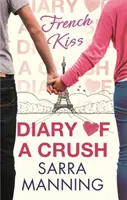 Deník zamilovaného 1: Francouzský polibek - Diary of a Crush 1: French Kiss