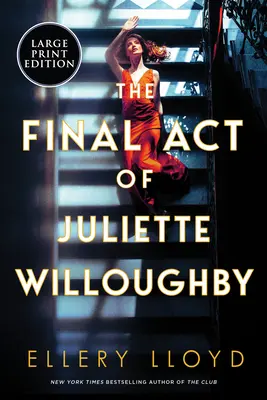 Závěrečný akt Juliette Willoughbyové - The Final Act of Juliette Willoughby